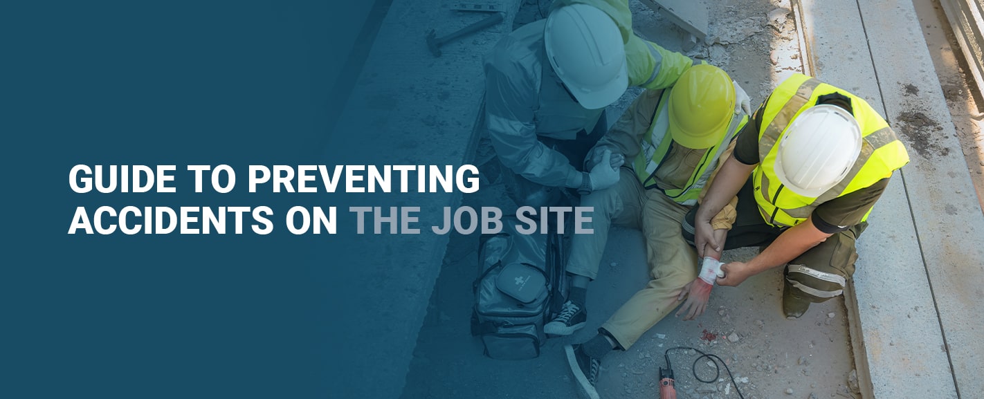 001-Guide-to-Preventing-Accidents-on-the-Job-Site-min 001-Guide-to-Preventing-Accidents-on-the-Job-Site-min