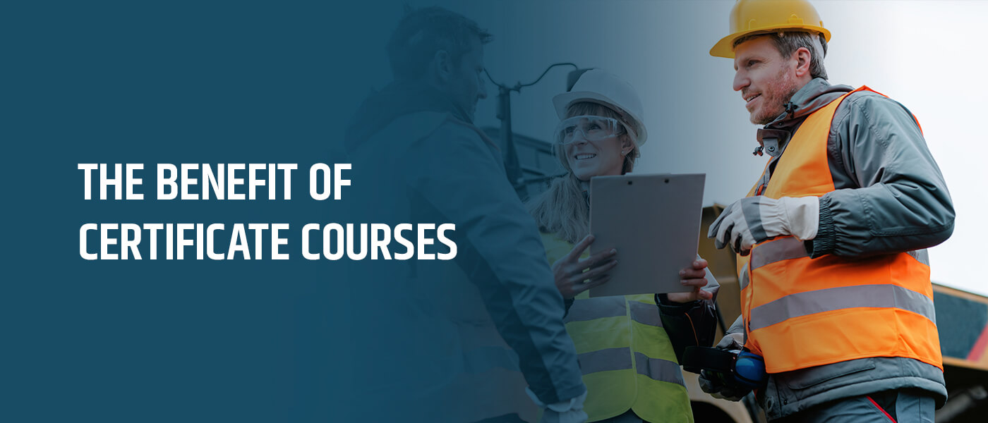 The Benefit of Certificate Courses