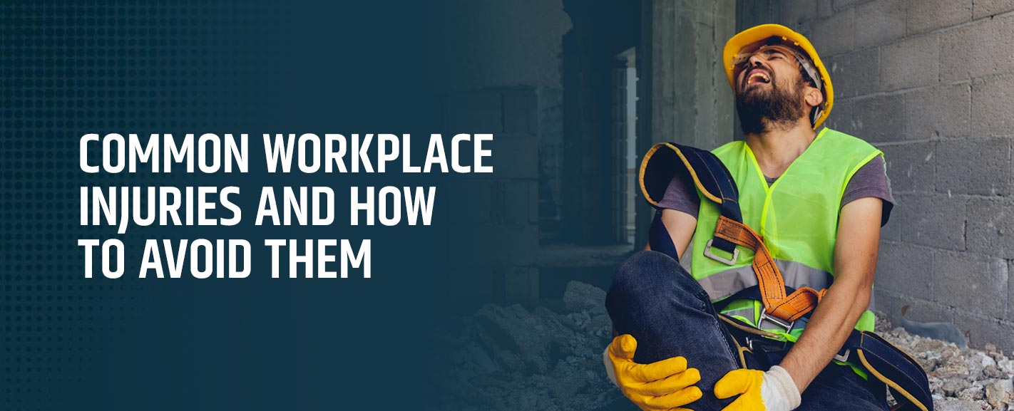 Common Workplace Injuries and How to Avoid Them