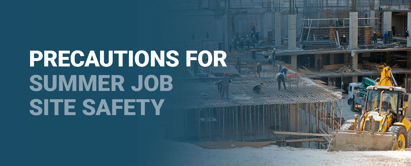 Precautions for Summer Job Site Safety