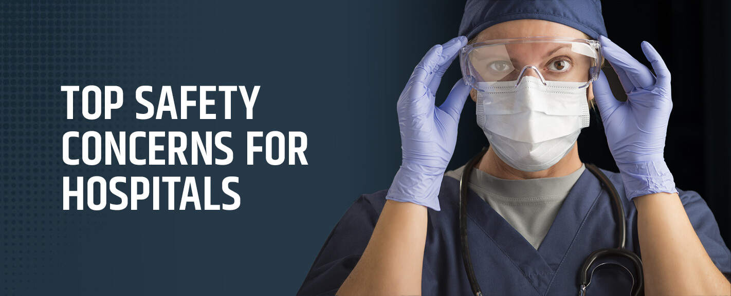 Top Safety Concerns for Hospitals